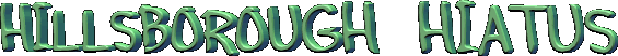 Image of hillsboroughhiatus.gif